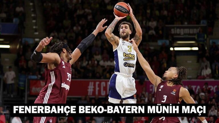 F.Bahçe Beko – Bayern Münih maçı ne zaman, saat kaçta, hangi kanalda? (SİZİN Avrupa Liginiz)